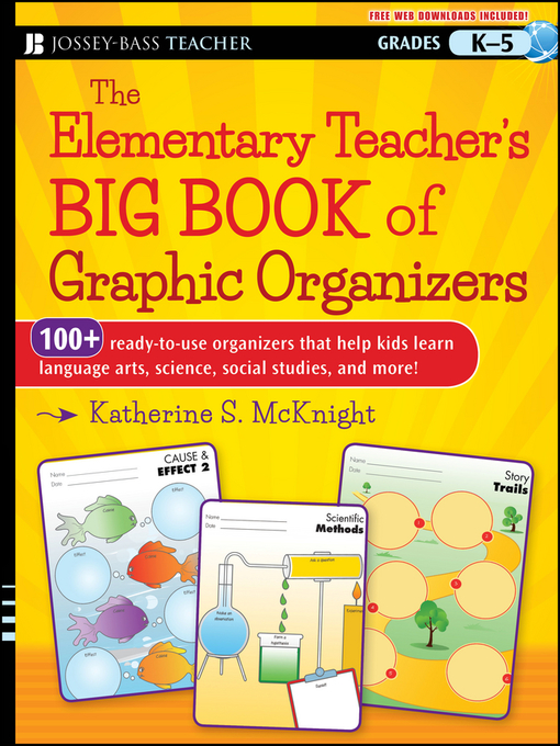Cover image for The Elementary Teacher's Big Book of Graphic Organizers, K-5